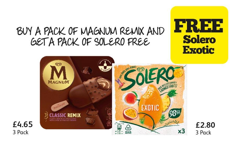 BUY A PACK OF MAGNUM REMIX AND GET A PACK  OF SOLERO FREE at Londis