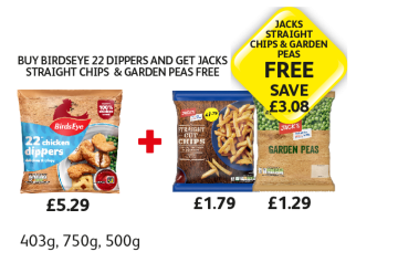 BirdsEye Chicken Dippers, Jack's Straight Cut Chips, Garden Peas - Buy Birdseye Dippers And Get Jacks Straight Chips & Garden Peas FREE at Londis