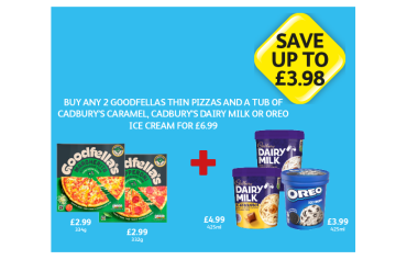 Goodfella's Margherita, Pepperoni, Dairy Milk, Caramel, Oreo - Buy Any 2 Goodfellas Pizzas And A Tub Of Cadbury's Caramel, Milk Or Oreo Ice Cream for £6.99 at Londis