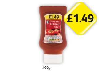 Tomato Ketchup - Now Only £1.49 at Londis